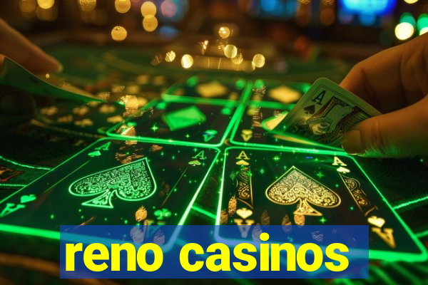 reno casinos