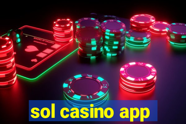 sol casino app