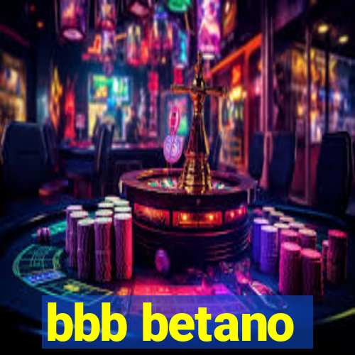 bbb betano