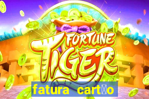 fatura cart茫o porto seguro