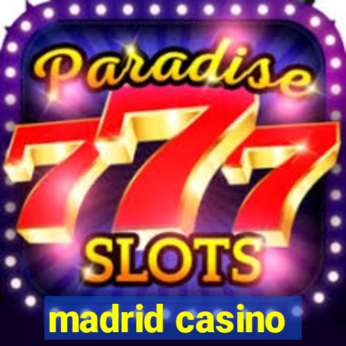 madrid casino