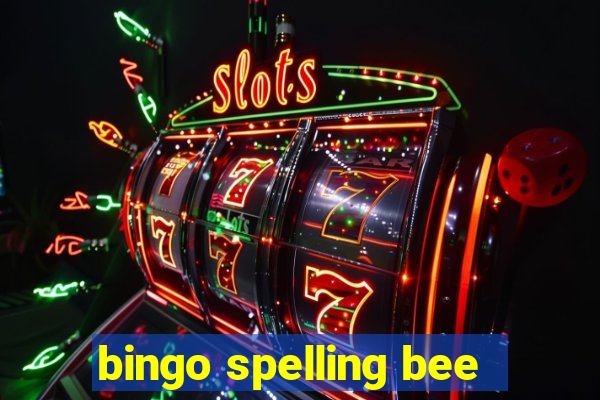 bingo spelling bee