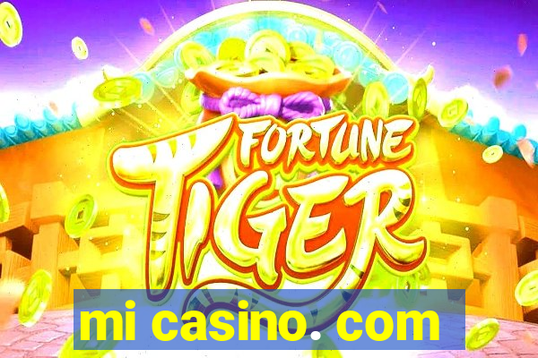 mi casino. com