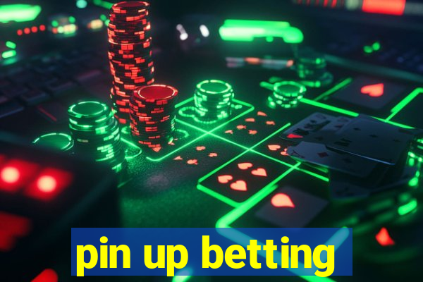 pin up betting