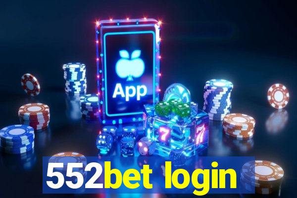 552bet login