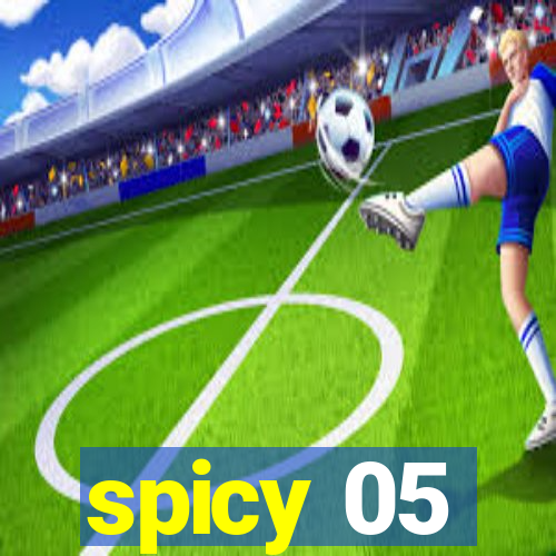 spicy 05