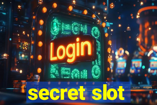 secret slot