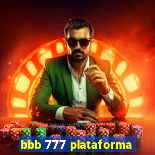 bbb 777 plataforma