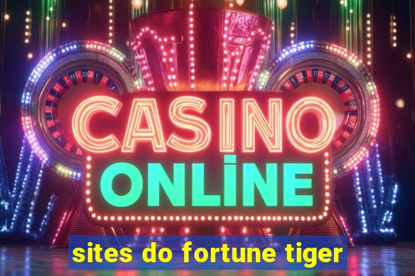 sites do fortune tiger