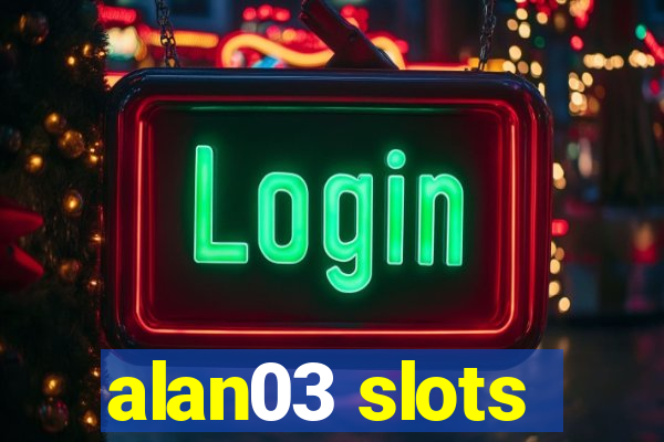 alan03 slots