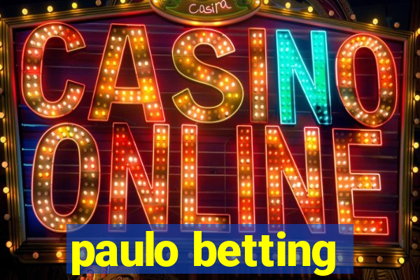 paulo betting