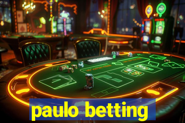 paulo betting