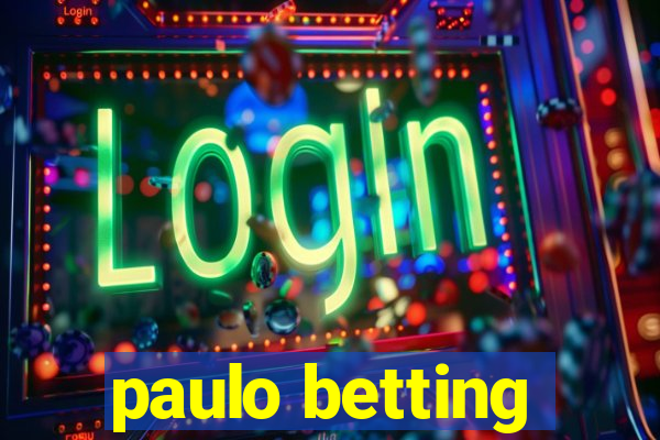 paulo betting