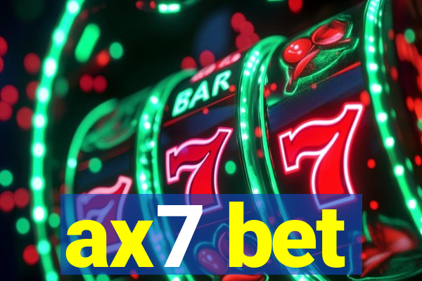 ax7 bet