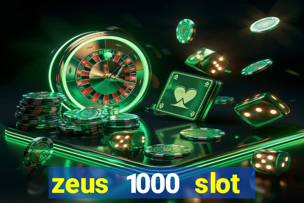 zeus 1000 slot free play