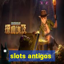 slots antigos