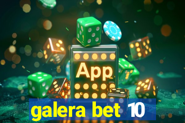 galera bet 10