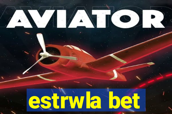 estrwla bet