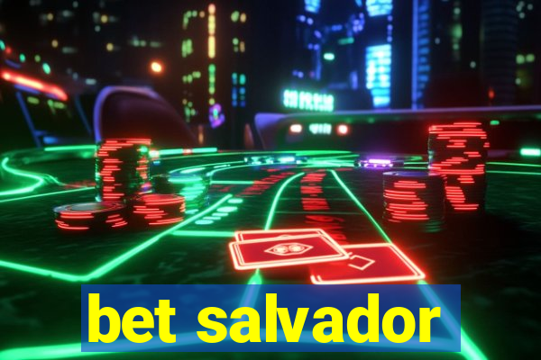 bet salvador