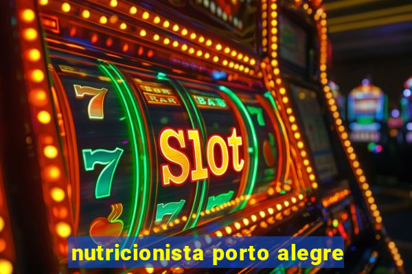 nutricionista porto alegre