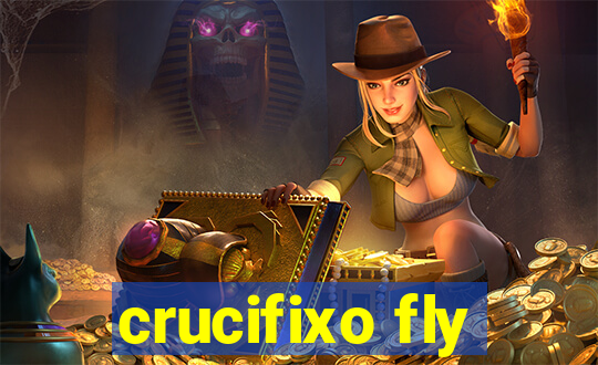 crucifixo fly