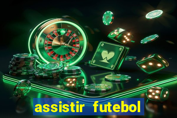 assistir futebol online play hd