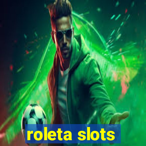 roleta slots