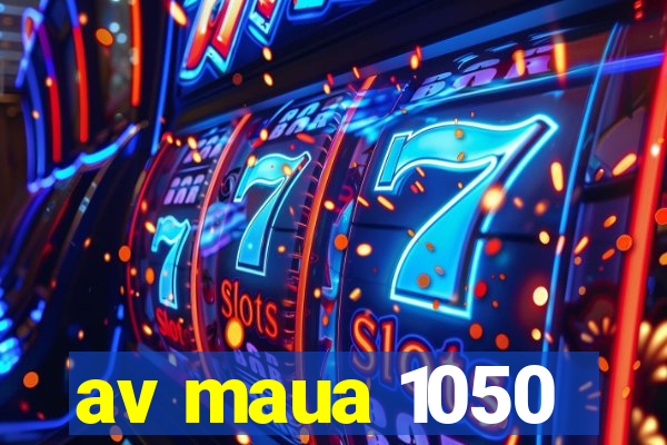 av maua 1050