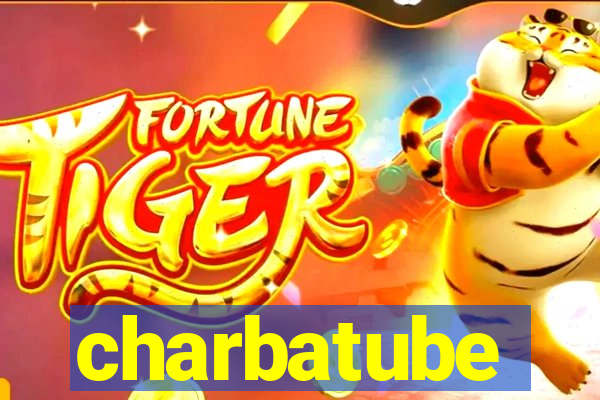 charbatube