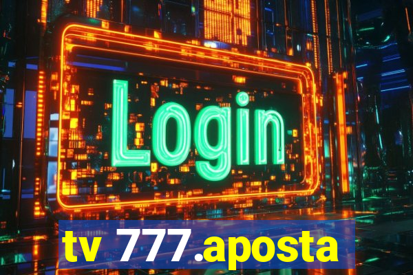 tv 777.aposta