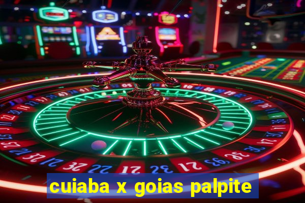 cuiaba x goias palpite