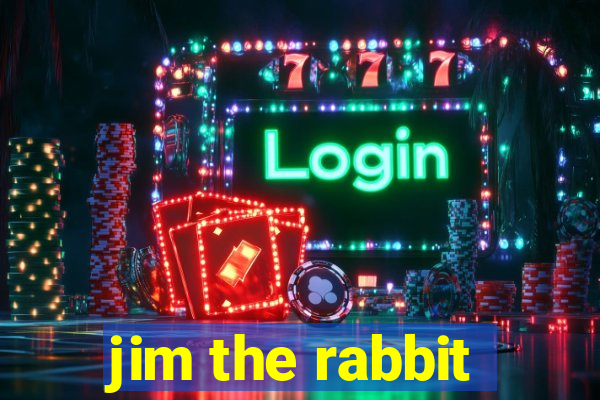 jim the rabbit