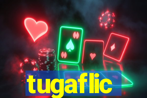 tugaflic