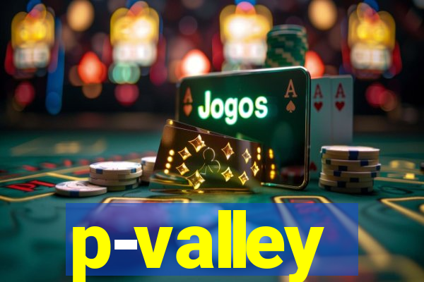 p-valley