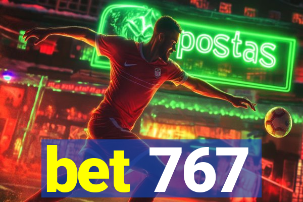 bet 767