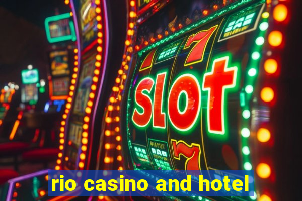 rio casino and hotel