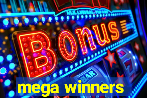 mega winners