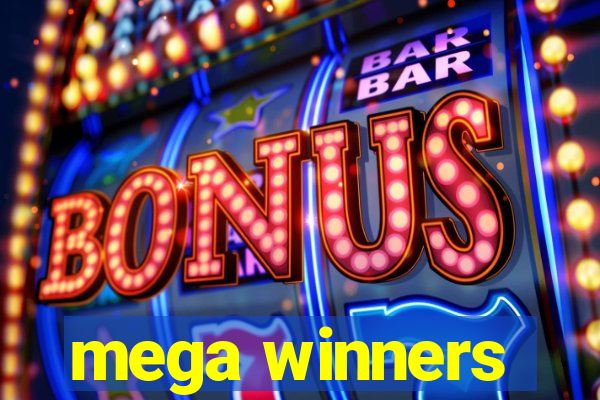 mega winners