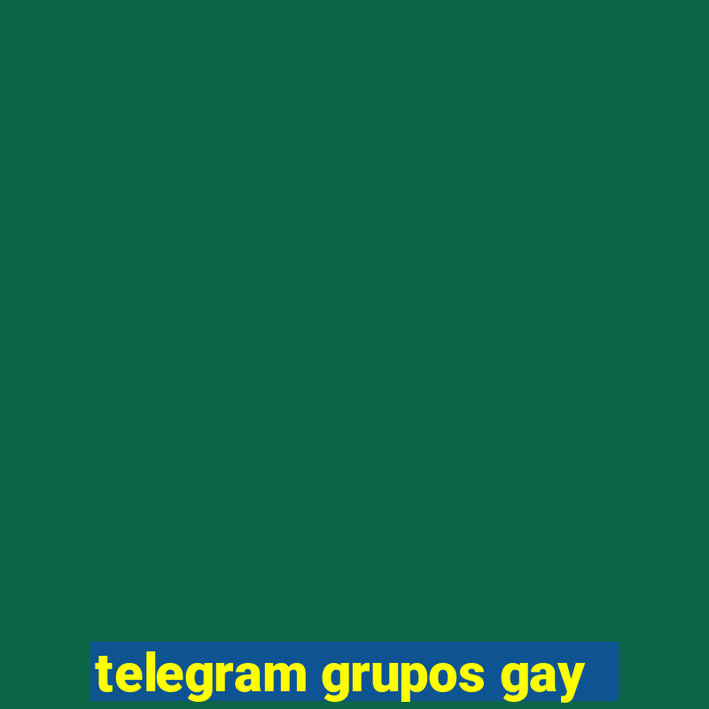 telegram grupos gay