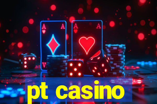 pt casino