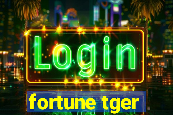 fortune tger