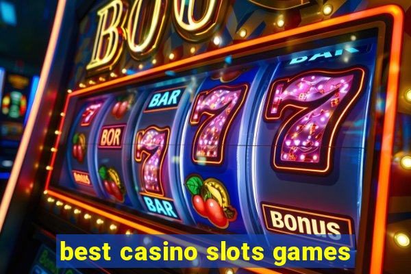 best casino slots games