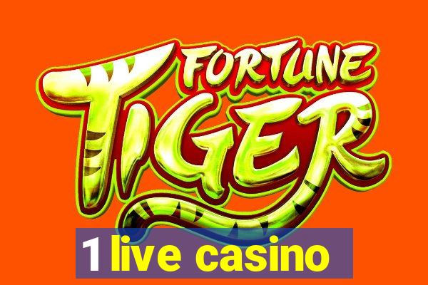 1 live casino