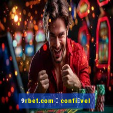 9rbet.com 茅 confi谩vel