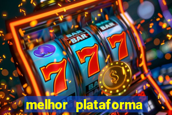 melhor plataforma de casino online