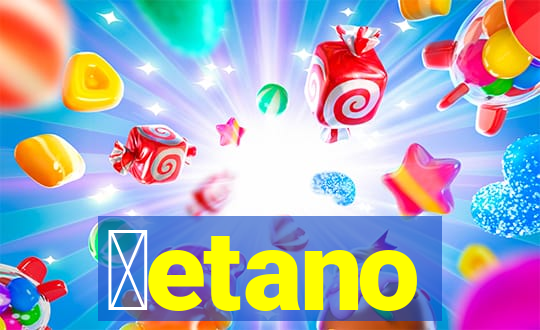 ɓetano