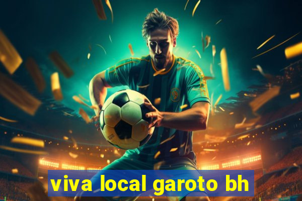 viva local garoto bh