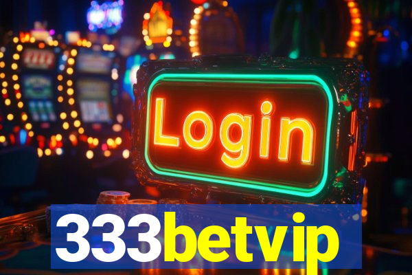 333betvip