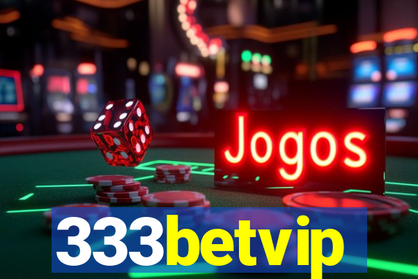 333betvip