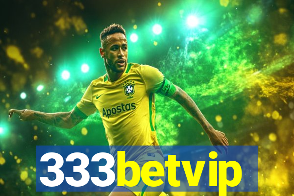 333betvip